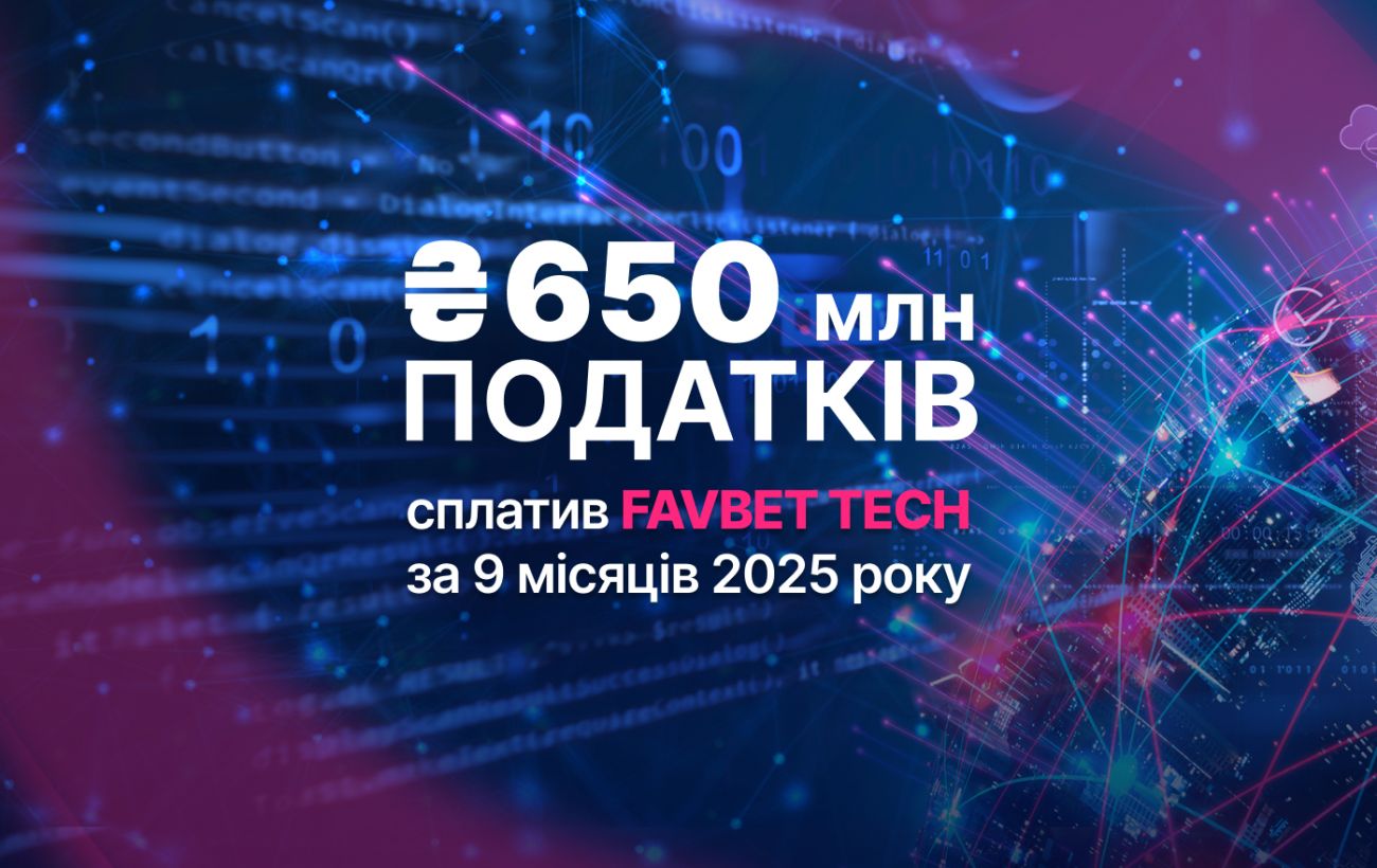 FAVBET Tech v Ukrajini plačal več kot 650 milijonov grivn davkov v 9 mesecih leta 2025